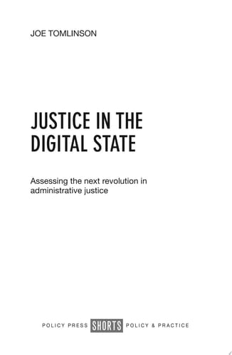 Justice in the Digital State Assessing the Next Revolution in Administrative Justice