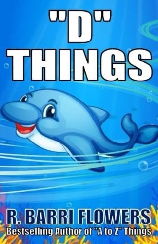 D Things (a Children's Picture Book)