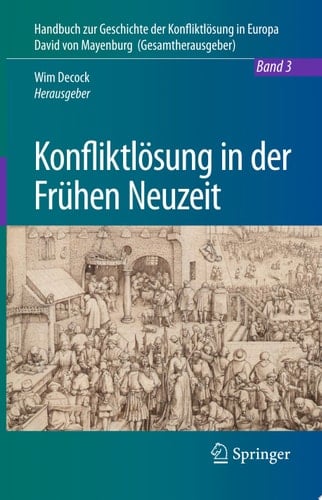 Konfliktlösung in der Frühen Neuzeit