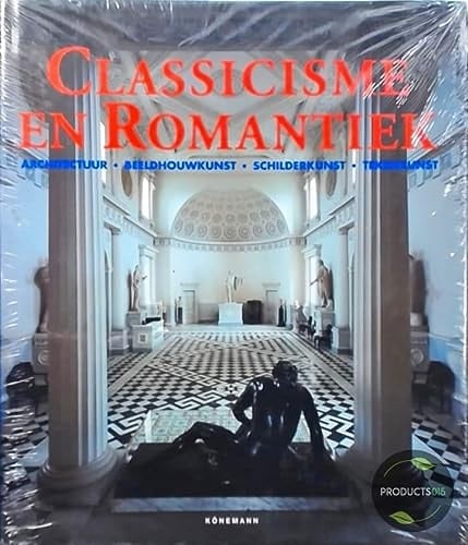 Classicisme en romantiek architectuur, beeldhouwkunst, schilderkunst, tekenkunst : 1750-1848