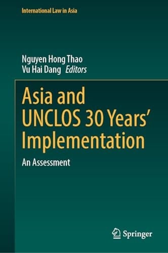Asia and UNCLOS 30 Years’ Implementation An Assessment