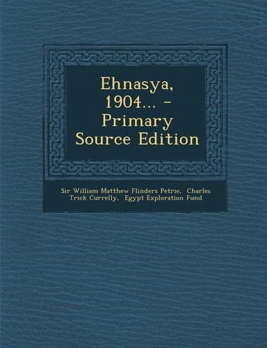 Ehnasya, 1904... - Primary Source Edition