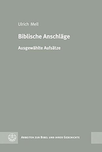 Biblische Anschläge ausgewählte Aufsätze