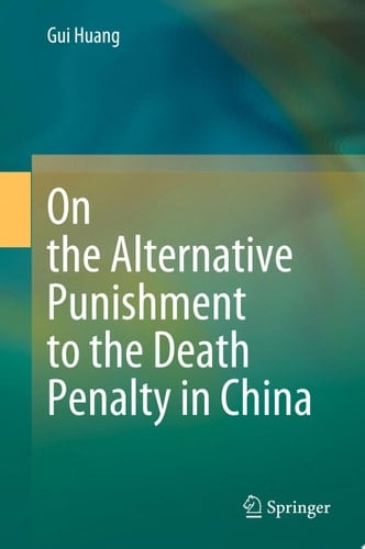 On the Alternative Punishment to the Death Penalty in China