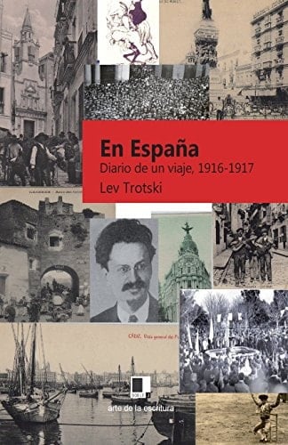 En España Diario de Un Viaje de Finales de 1916 a Principios de 1917
