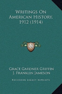Writings on American History, 1912 (1914)