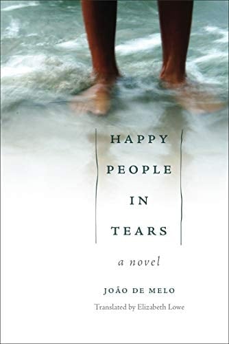 Happy People in Tears A Novel