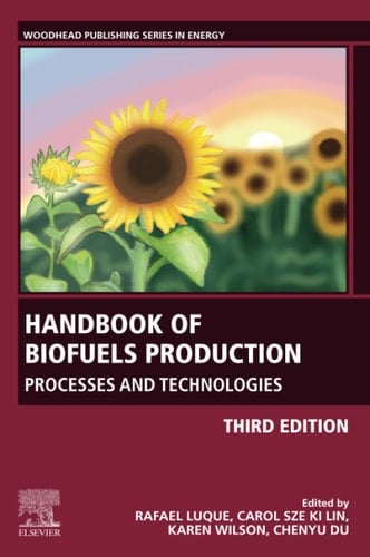 Handbook of Biofuels Production Processes and Technologies