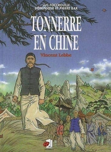 Tonnerre en Chine Vincent Lebbe