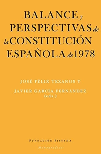 Balance y perspectivas de la Constitución Española de 1978