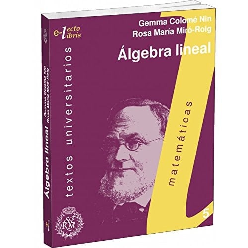 Álgebra lineal una puerta de entrada a las matemáticas