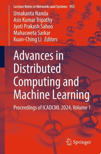 Advances in Distributed Computing and Machine Learning