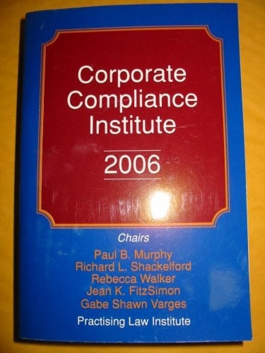 Corporate Compliance Institute, 2006