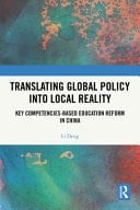 Translating Global Policy Into Local Reality Key Competencies-Based Education Reform in China