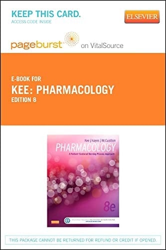 Pharmacology - Elsevier eBook on VitalSource (Retail Access Card): A Nursing Process Approach