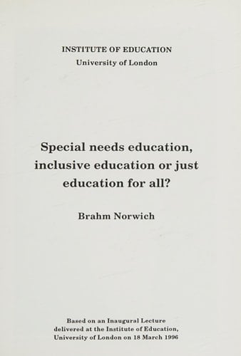 Special Needs Education, Inclusive Education Or Just Education for All?