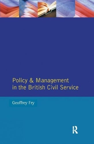 Policy and Management British Civil Servic