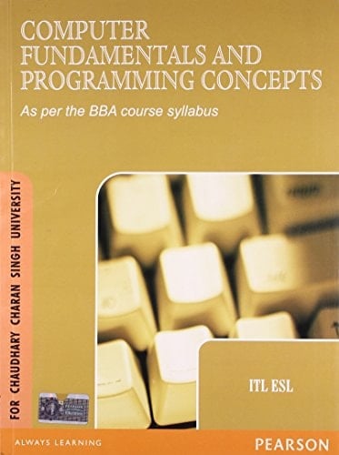 Computer Fundamentals And Programming Concepts (for Chaudhary Charan Singh University)