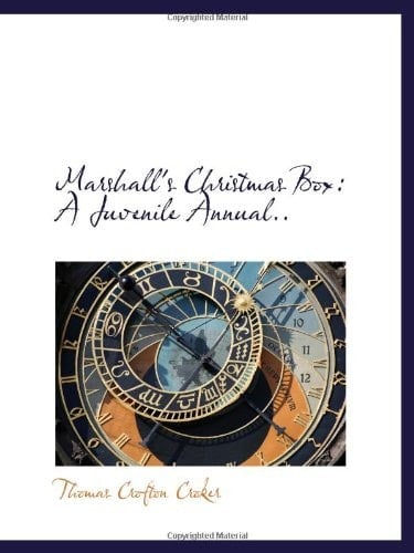 Marshall's Christmas Box: A Juvenile Annual..