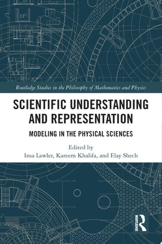 Scientific Understanding and Representation Modeling in the Physical Sciences
