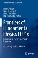 Frontiers of Fundamental Physics FFP16 Fundamental Physics and Physics Education