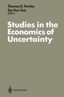 Studies in the Economics of Uncertainty In Honor of Josef Hadar