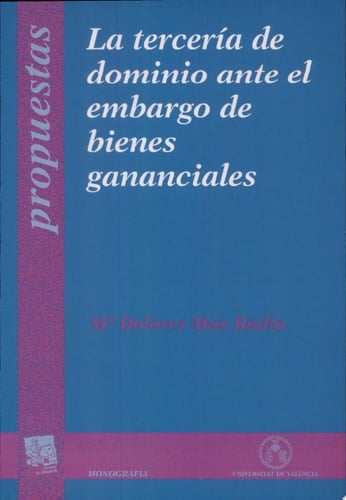 La tercería de dominio ante el embargo de bienes gananciales