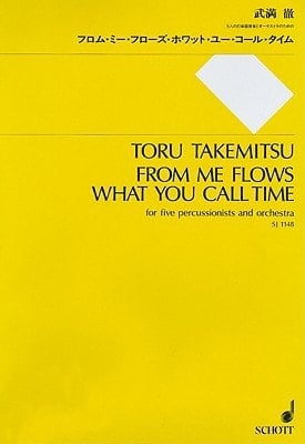 From me flows what you call Time: for 5 Percussionists and Orchestra - Study Score