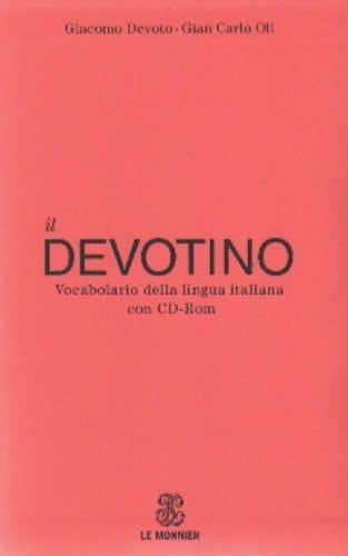 Il Devotino. Vocabolario della lingua italiana. Con CD-ROM