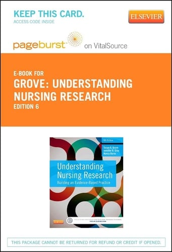 Understanding Nursing Research - Elsevier Ebook on VitalSource (Retail Access Card): Building an Evidence-Based Practice