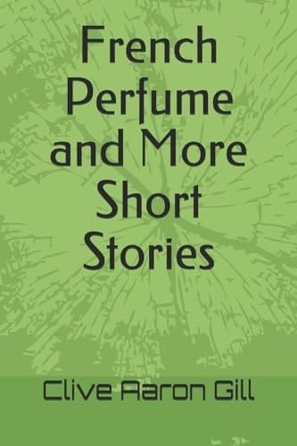 French Perfume and More Short Stories