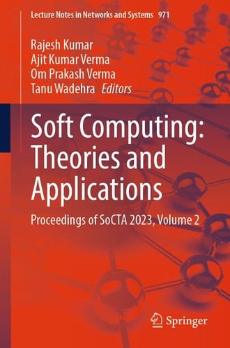 Soft Computing: Theories and Applications Proceedings of SoCTA 2023, Volume 2