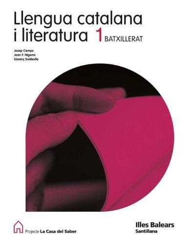 Llengua catalana i literatura 1, Batxillerat projecte La casa del saber