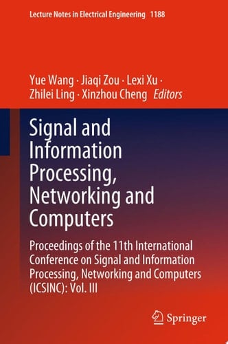 Signal and Information Processing, Networking and Computers