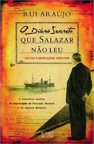 O diário secreto que Salazar não leu