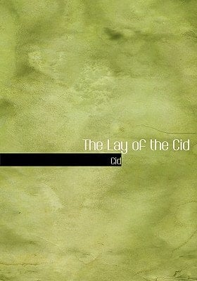 The Lay of the Cid (Large Print Edition)