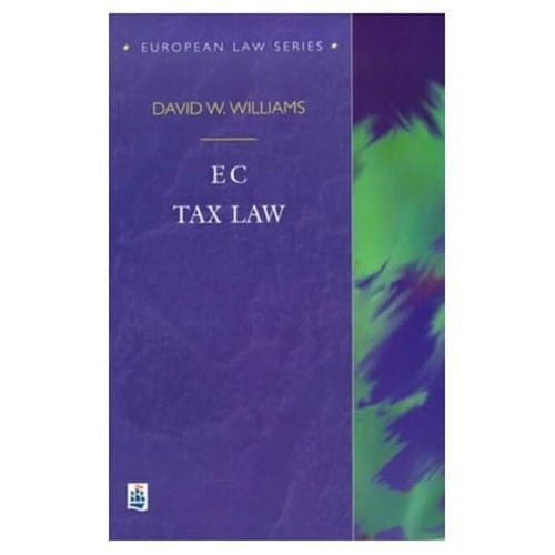 Ec Tax Law (European Law Series)