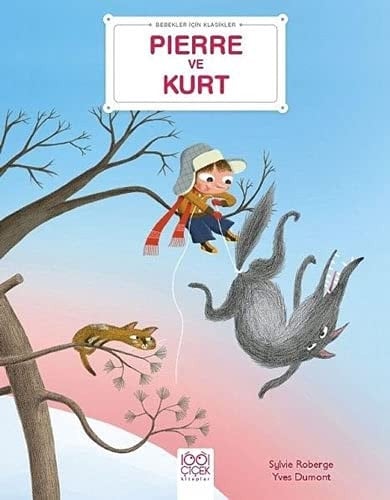 Pierre ve Kurt - Bebekler Icin Klasikler