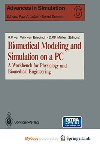 Biomedical Modeling and Simulation on a PC A Workbench for Physiology and Biomedical Engineering