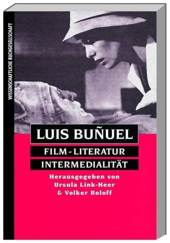 Luis Buñuel Film, Literatur, Intermedialität