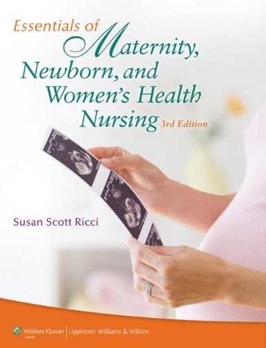 Ricci, Essentials of Maternity, Newborn, and Women's Health Nursing, 3e & PrepU Package