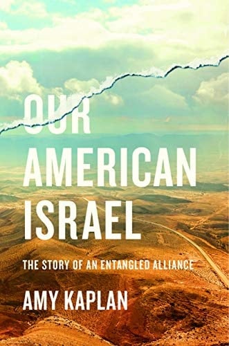 Our American Israel: The Story of an Entangled Alliance