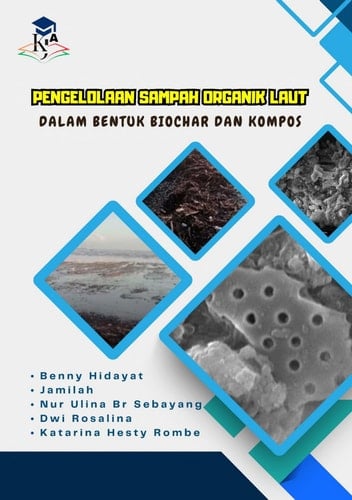 PENGELOLAAN SAMPAH ORGANIK LAUT DALAM BENTUK BIOCHAR DAN KOMPOS