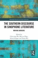 The Southern Discourse in Sinophone Literature Moving Borders