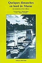 Quelques dimanches en bord de Marne