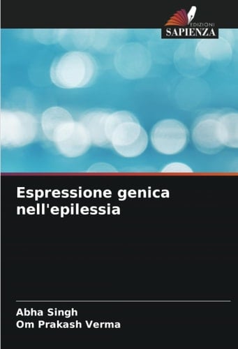 Espressione genica nell'epilessia (Italian Edition)