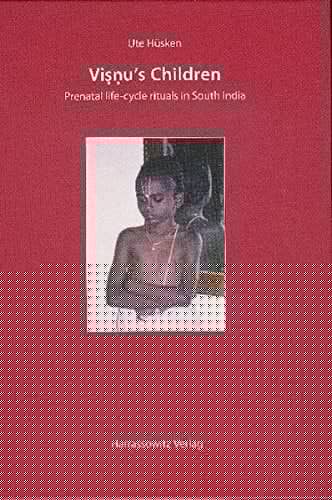 Viṣṇu's children: prenatal life-cycle rituals in South India