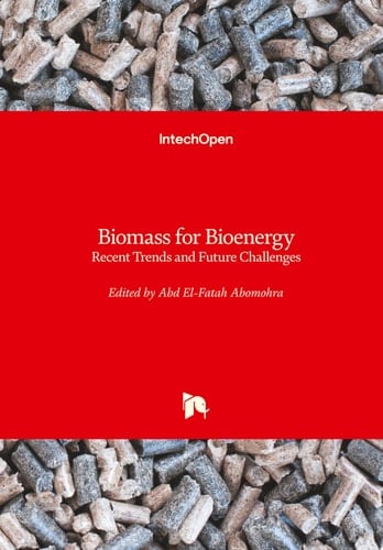 Biomass for Bioenergy Recent Trends and Future Challenges