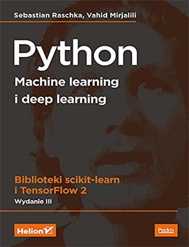 Python machine learning i deep learning biblioteki Scikit-Learn i TensorFlow 2