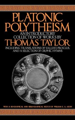 Platonic Polytheism An Introductory Collection of Works